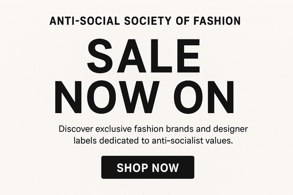 Anti Social Society Of Fashion